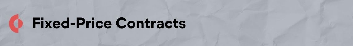 Fixed-price contracts are ideal for procurement agreements with a predictable outcome and a lump sum payment.